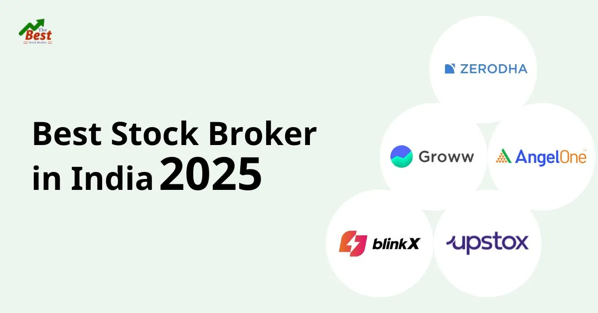 Best Stock Broker in India for Stock Trading 2025