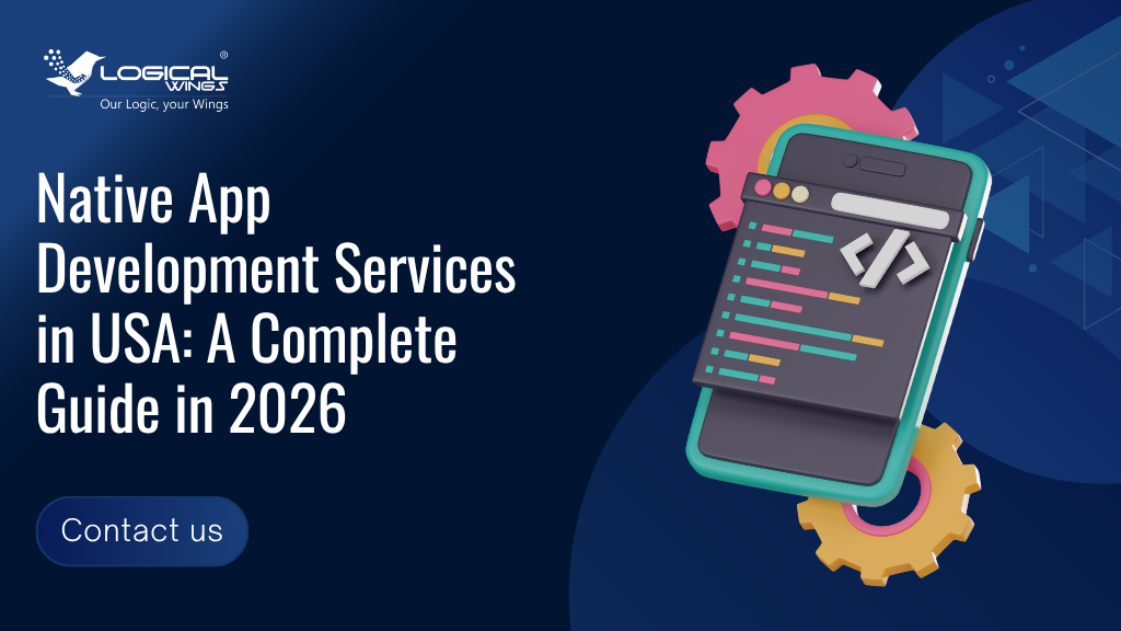 Native App Development Services in USA: A Complete Guide in 2026