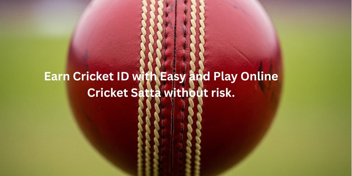 Earn Cricket ID with Easy and Play Online Cricket Satta without risk.