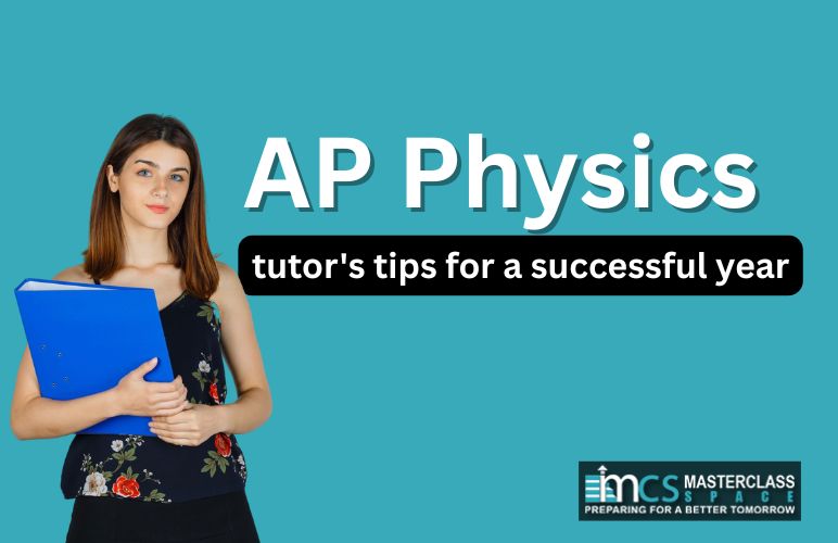 An AP Physics tutor's tips for a successful year